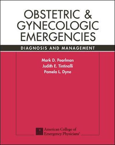 Cover image for Obstetric and Gynecologic Emergencies: Diagnosis and Management