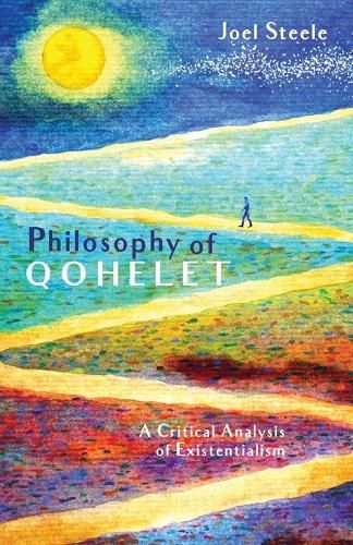 Cover image for Philosophy of Qohelet: A Critical Analysis of Existentialism