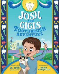 Cover image for Josh And Gigi's Toothbrush Adventure