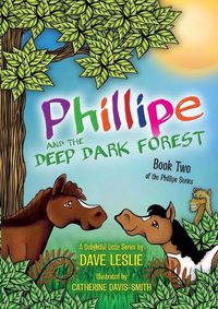 Cover image for Phillipe and the deep dark forest