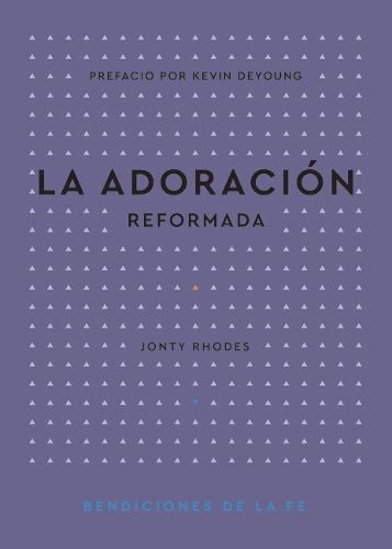 Cover image for La Adoraci?n Reformada