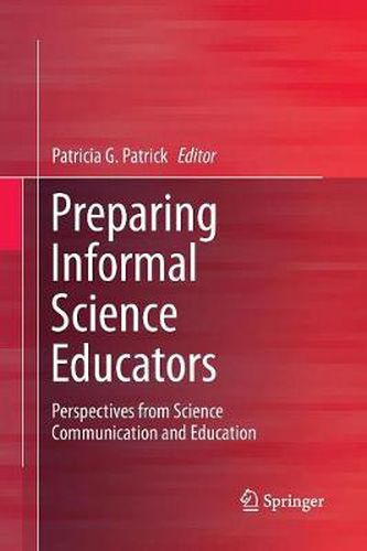 Cover image for Preparing Informal Science Educators: Perspectives from Science Communication and Education