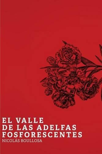 Cover image for El valle de las adelfas fosforescentes