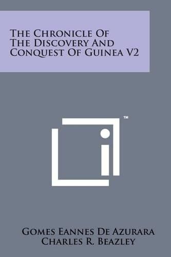 Cover image for The Chronicle of the Discovery and Conquest of Guinea V2