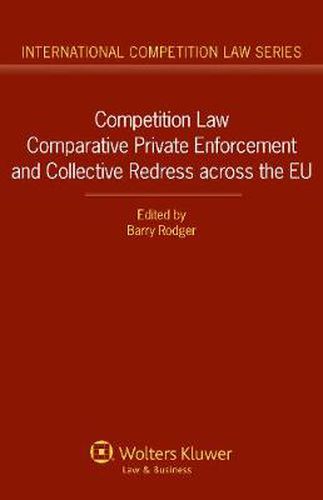 Cover image for Competition Law Comparative Private Enforcement and Collective Redress across the EU