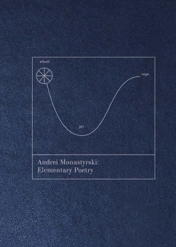 Andrei Monastyrski - Elementary Poetry