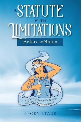 Cover image for A Statute with Limitations: Before #MeToo