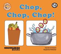 Cover image for Chop, Chop, Chop!: Book 16