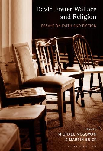 Cover image for David Foster Wallace and Religion: Essays on Faith and Fiction