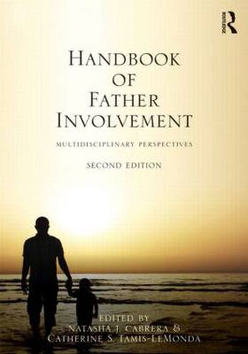 Cover image for Handbook of Father Involvement: Multidisciplinary Perspectives, Second Edition