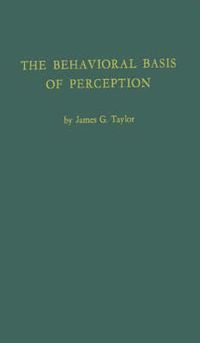 Cover image for The Behavioral Basis of Perception