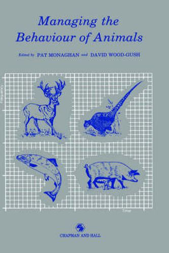 Cover image for Managing the Behaviour of Animals
