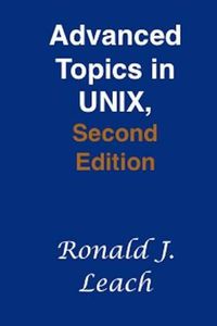 Cover image for Advanced Topics in Unix, Second Edition