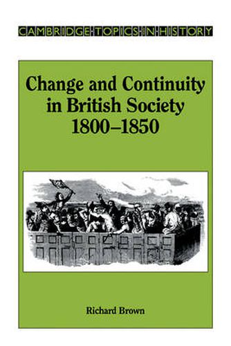 Cover image for Change and Continuity in British Society, 1800-1850