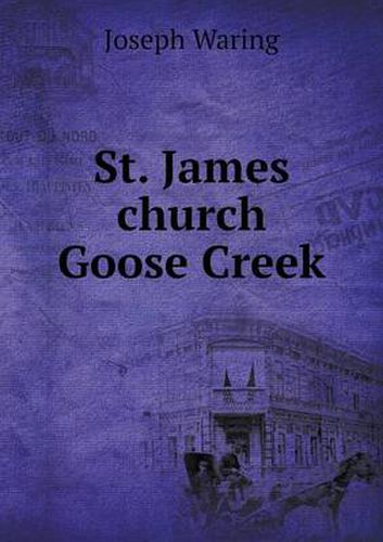 Cover image for St. James church Goose Creek