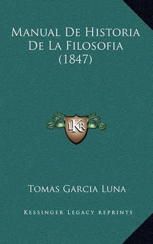 Cover image for Manual de Historia de La Filosofia (1847)