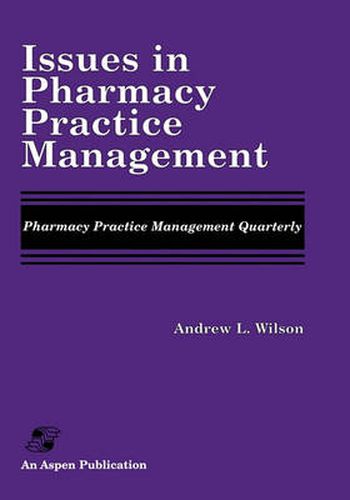 Cover image for Issues in Pharmacy Practice Management