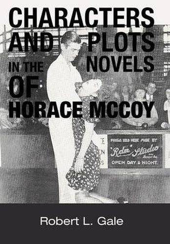 Cover image for Characters and Plots in the Novels of Horace McCoy