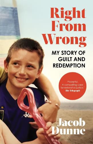 Cover image for Right from Wrong: My Story of Guilt and Redemption