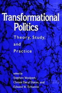 Cover image for Transformational Politics: Theory, Study, and Practice