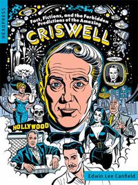 Cover image for Fact, Fictions, And The Forbidden Predictions Of The Amazing Criswell