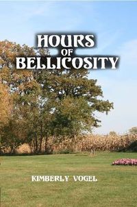 Cover image for Hours of Bellicosity