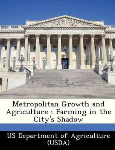 Cover image for Metropolitan Growth and Agriculture