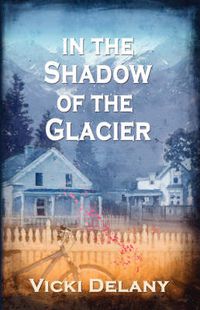 Cover image for In the Shadow of the Glacier