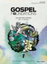 Cover image for Gospel Foundations for Students: Volume 1 - The God Who Creates