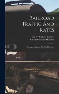 Cover image for Railroad Traffic And Rates