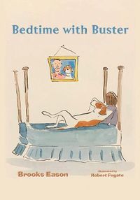 Cover image for Bedtime with Buster: Children's Edition