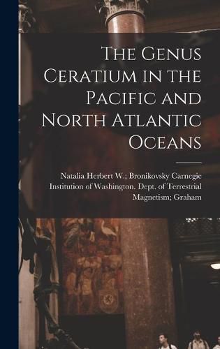 Cover image for The Genus Ceratium in the Pacific and North Atlantic Oceans