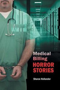 Cover image for Medical Billing Horror Stories