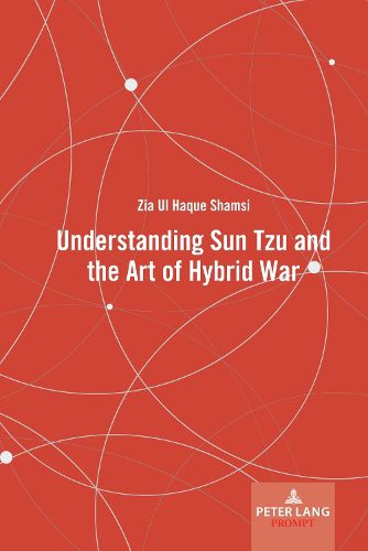 Cover image for Understanding Sun Tzu and the Art of Hybrid War