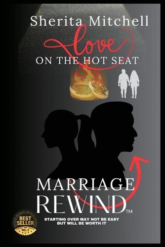 Cover image for Love On the Hot Seat, Marriage Rewind