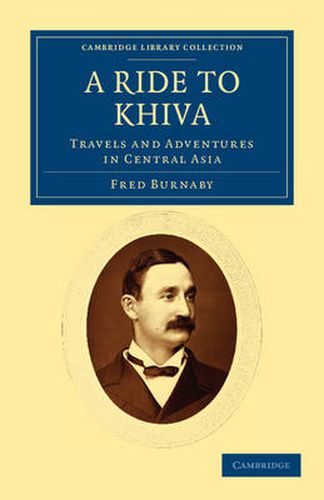 Cover image for A Ride to Khiva: Travels and Adventures in Central Asia