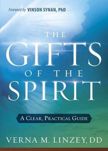 Cover image for Gifts of the Spirit: A Clear, Practical Guide