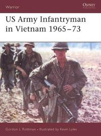 Cover image for US Army Infantryman in Vietnam 1965-73