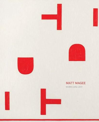 Cover image for Matt Magee - Works 2012-2018