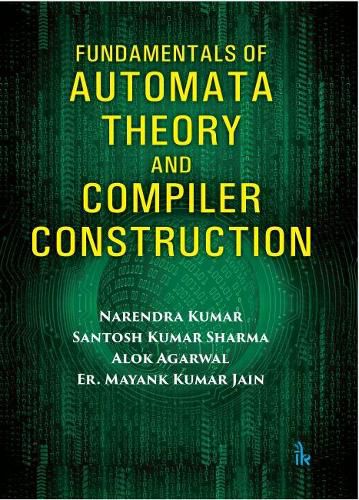 Cover image for Fundamentals of Automata Theory and Compiler Construction