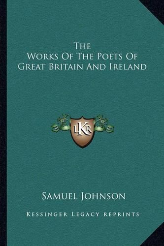 Cover image for The Works of the Poets of Great Britain and Ireland