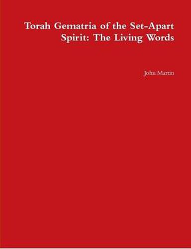 Cover image for Torah Gematria of the Set-Apart Spirit: The Living Words