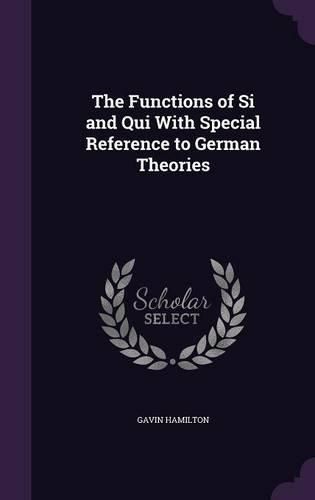 Cover image for The Functions of Si and Qui with Special Reference to German Theories