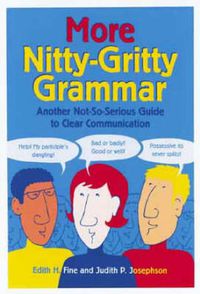Cover image for More Nitty-gritty Grammar: Another Not-so-serious Guide to Clear Communication