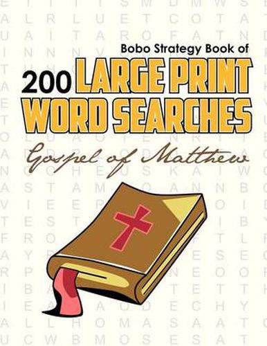 Bobo Strategy Book of 200 Large Print Word Searches: Gospel of Matthew