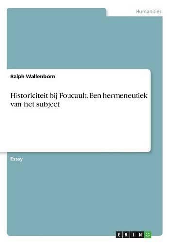 Cover image for Historiciteit bij Foucault. Een hermeneutiek van het subject
