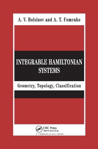 Cover image for Integrable Hamiltonian Systems: Geometry, Topology, Classification