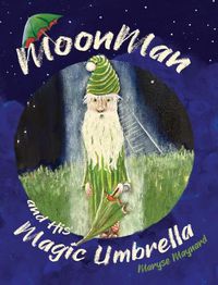 Cover image for MoonMan and His Magic Umbrella