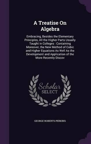 Cover image for A Treatise On Algebra