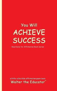 Cover image for You Will ACHIEVE SUCCESS